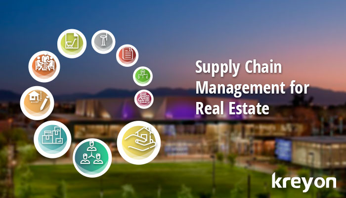 Supply Chain Management for Real Estate