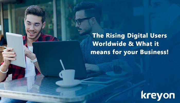 The-Rising-Digital-Users-Worldwide-and-What-it-means-for-your-Business