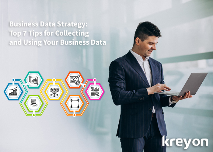 Top 7 Tips for Collecting and using your business data