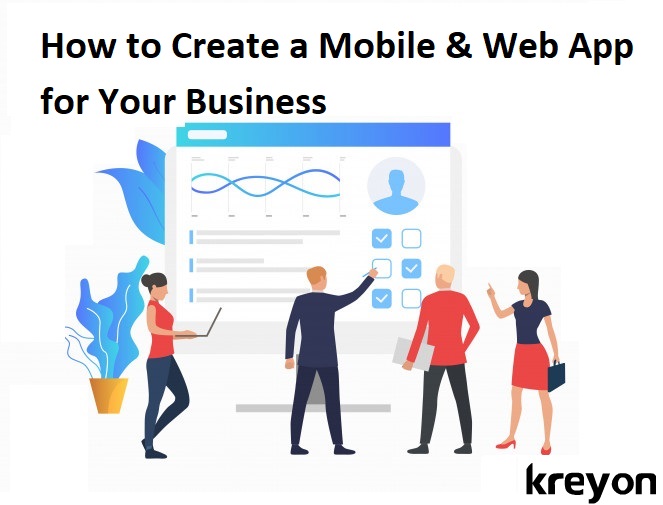 How to create a Mobile & Web App for Your Business