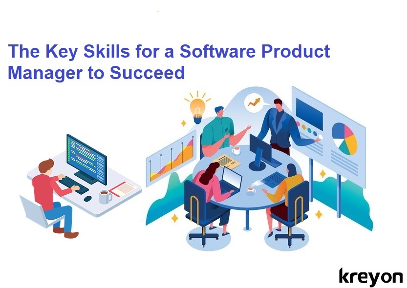 The Key Skills for a Software Product Manager to Succeed